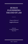 Human Flourishing: The End of Law by W. Michael Reisman and Roza Pati