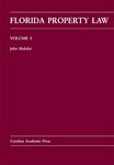 Florida Property Law: Possession, Estates, and Tenancy Volume 1 by John Makdisi