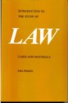 Introduction to the Study of Law: Cases and Materials